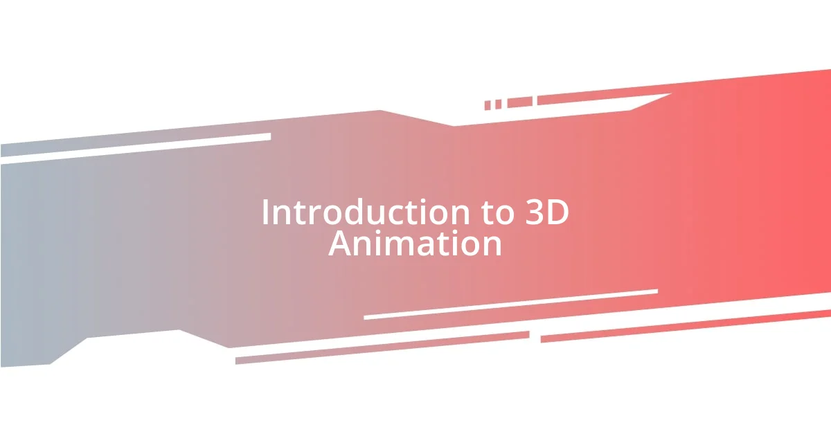Introduction to 3D Animation